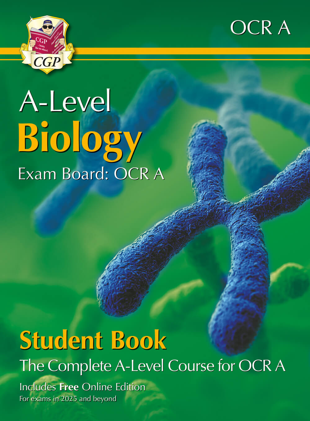 A-Level Biology for OCR A: Year 1 & 2 Student Book with Online Edition (For exams from 2026)