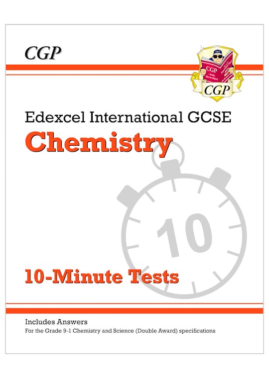 Edexcel International GCSE Chemistry: 10-Minute Tests (with answers)