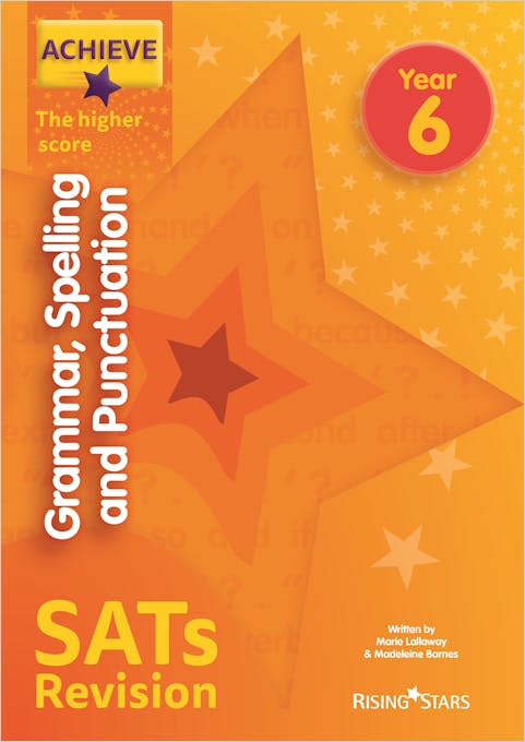 KS2 Achieve The Higher Score SPaG SATs Revision Guide (Ages 10-11)