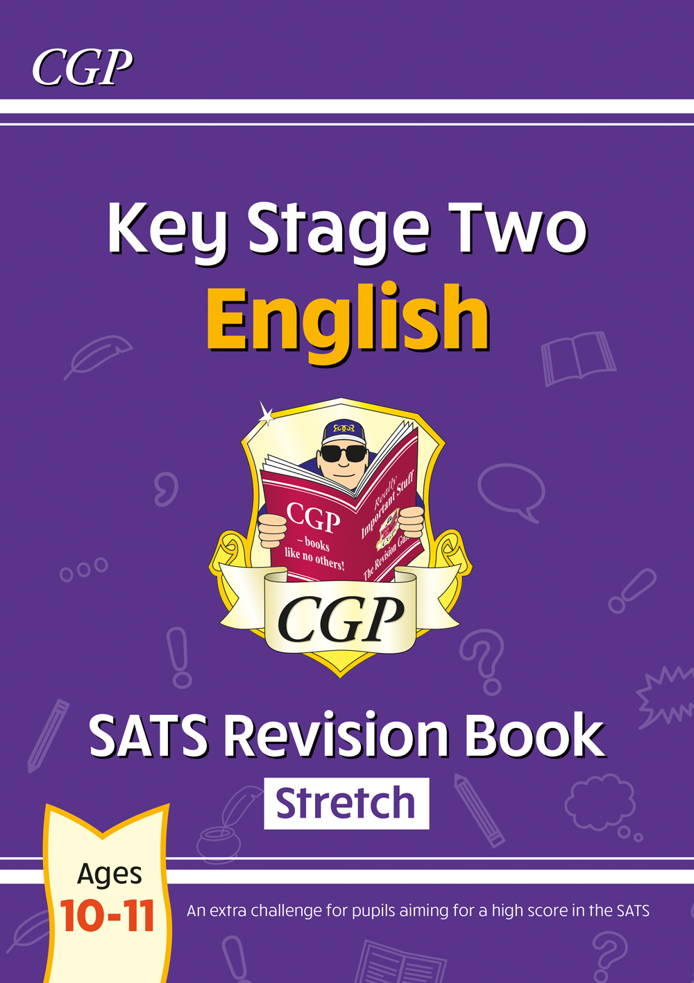 KS2 English SATS Revision Book: Stretch - Ages 10-11 (for the 2024 tests) Main Image