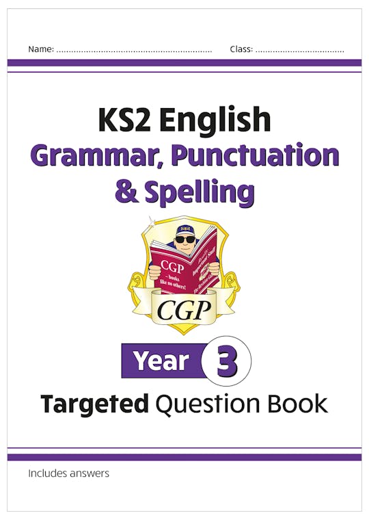 KS2 English Year 3 Grammar, Punctuation & Spelling Targeted Question Book (with Answers)