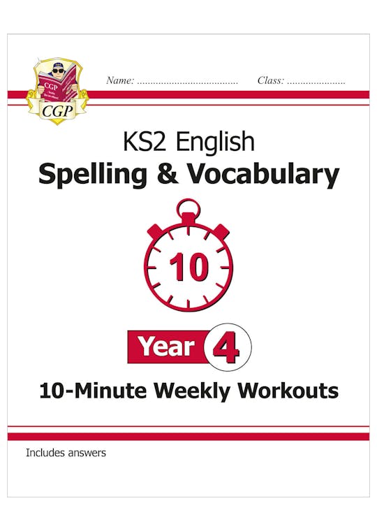 KS2 Year 4 English 10-Minute Weekly Workouts: Spelling & Vocabulary