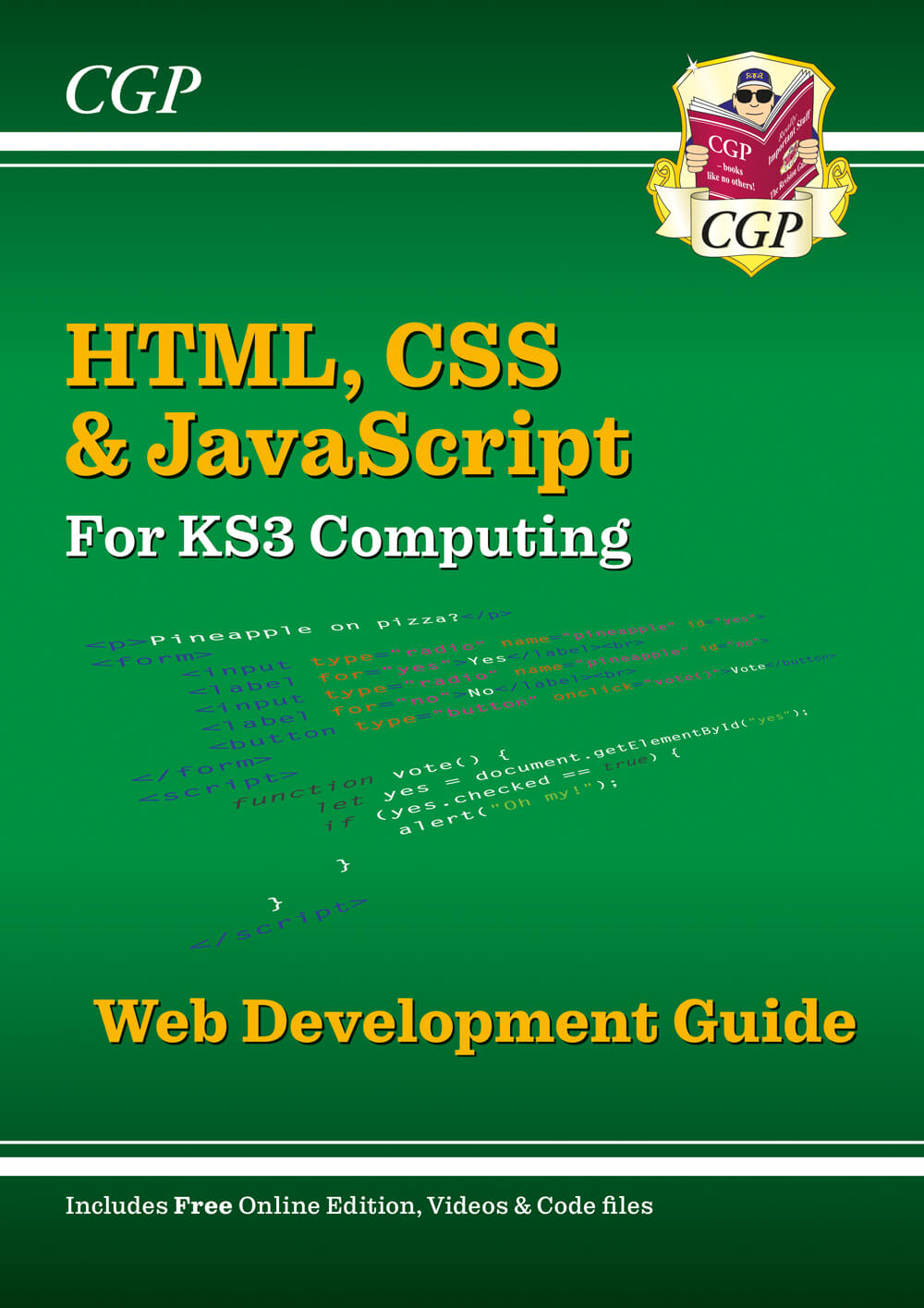 KS3 Computing: HTML, CSS & JavaScript Web Development Guide w/ Online Ed, Coding Files & Videos
