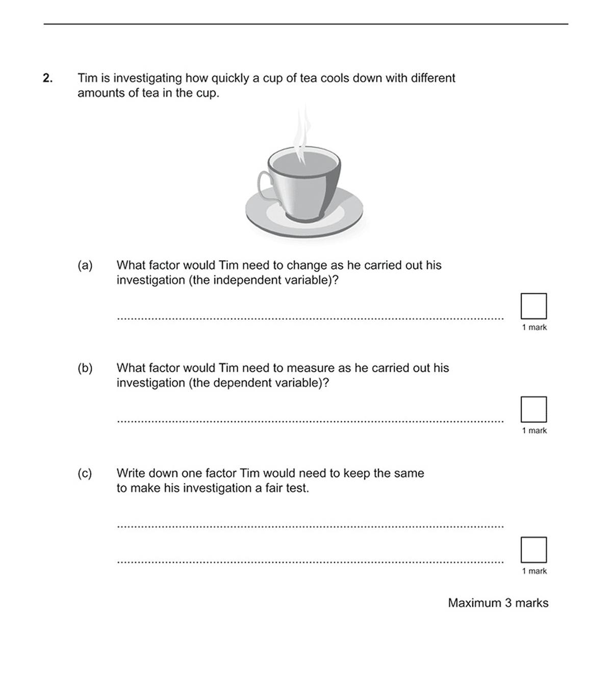 Sample question page showing a scientific method question about independent and dependent variables with mark allocations