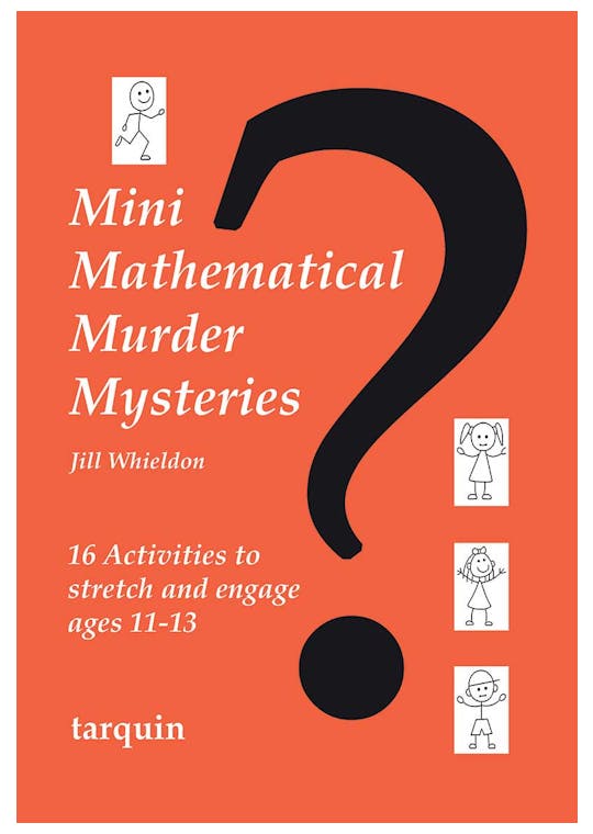 Mini Mathematical Murder Mysteries (Ages 11-14)