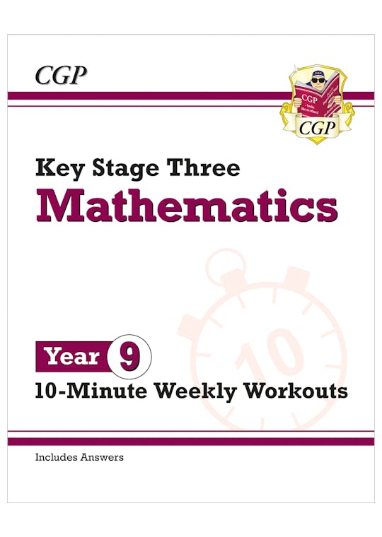 Year 9 Maths 10-Minute Weekly Workouts (Ages 13-14)
