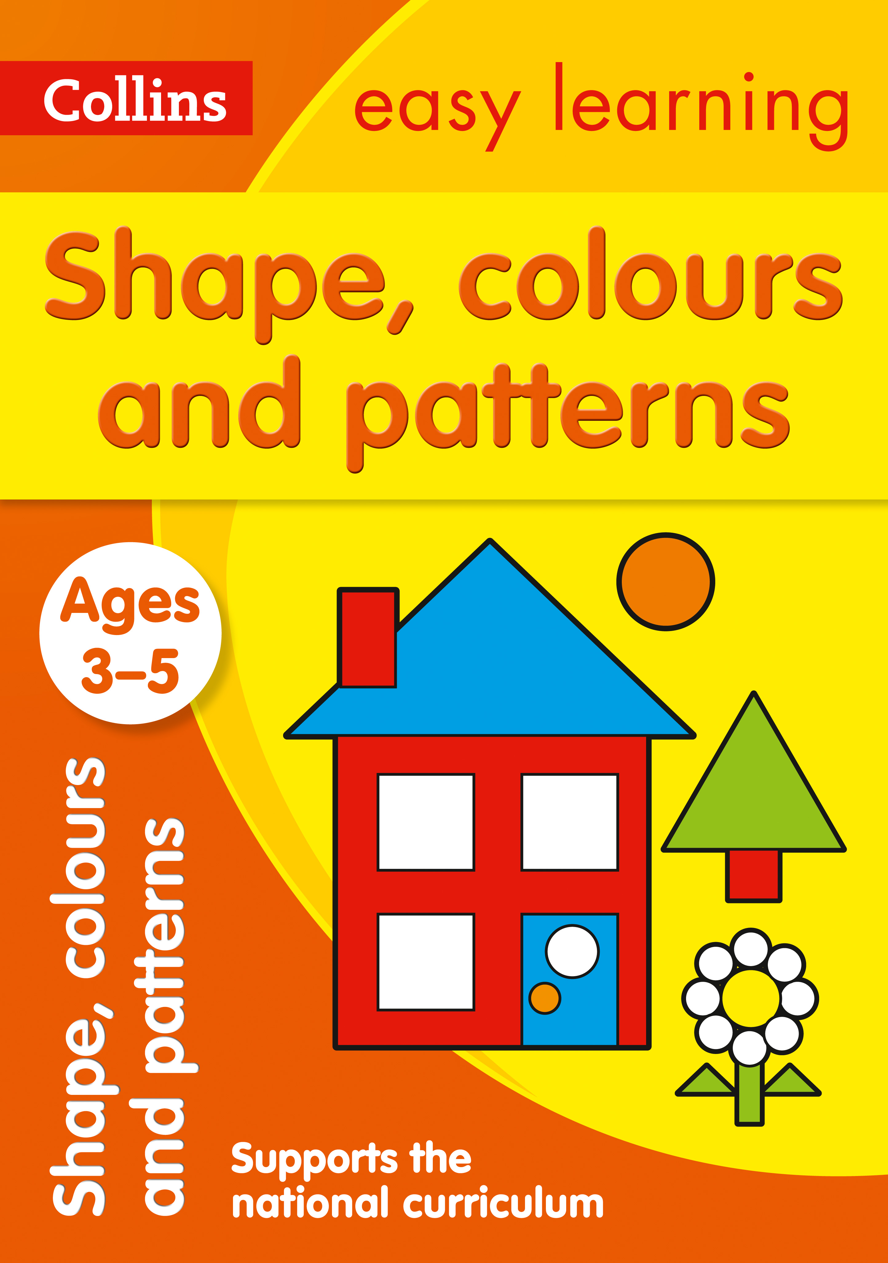 Easy Learning Shapes Colours and Patterns Workbook (Ages 3-5)