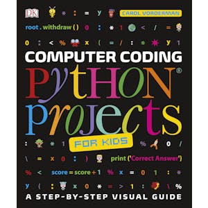 Computer Coding Python Projects for Kids (Ages 8-16)