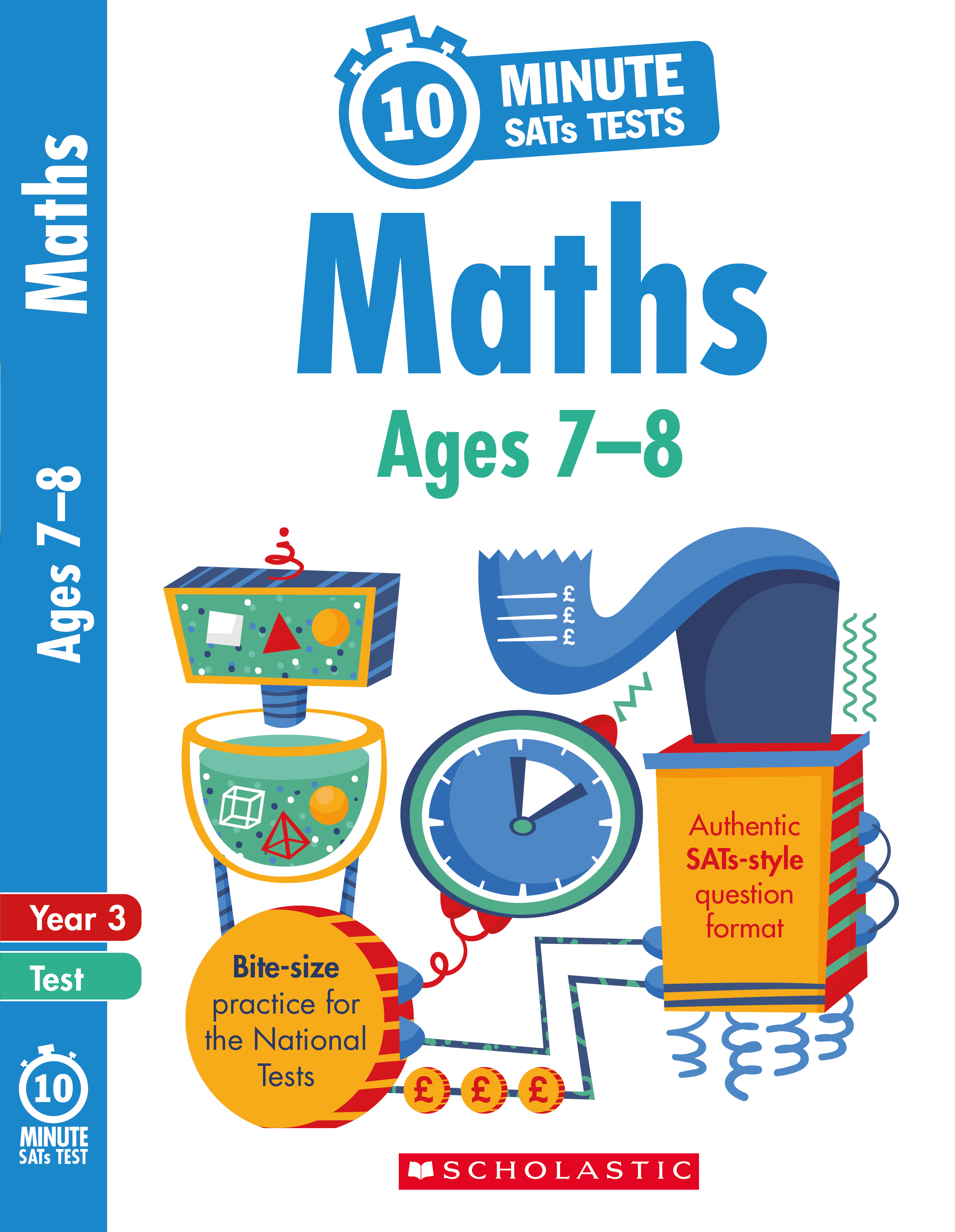 Year 3 Maths 10-Minute SATs Tests (Ages 7-8)
