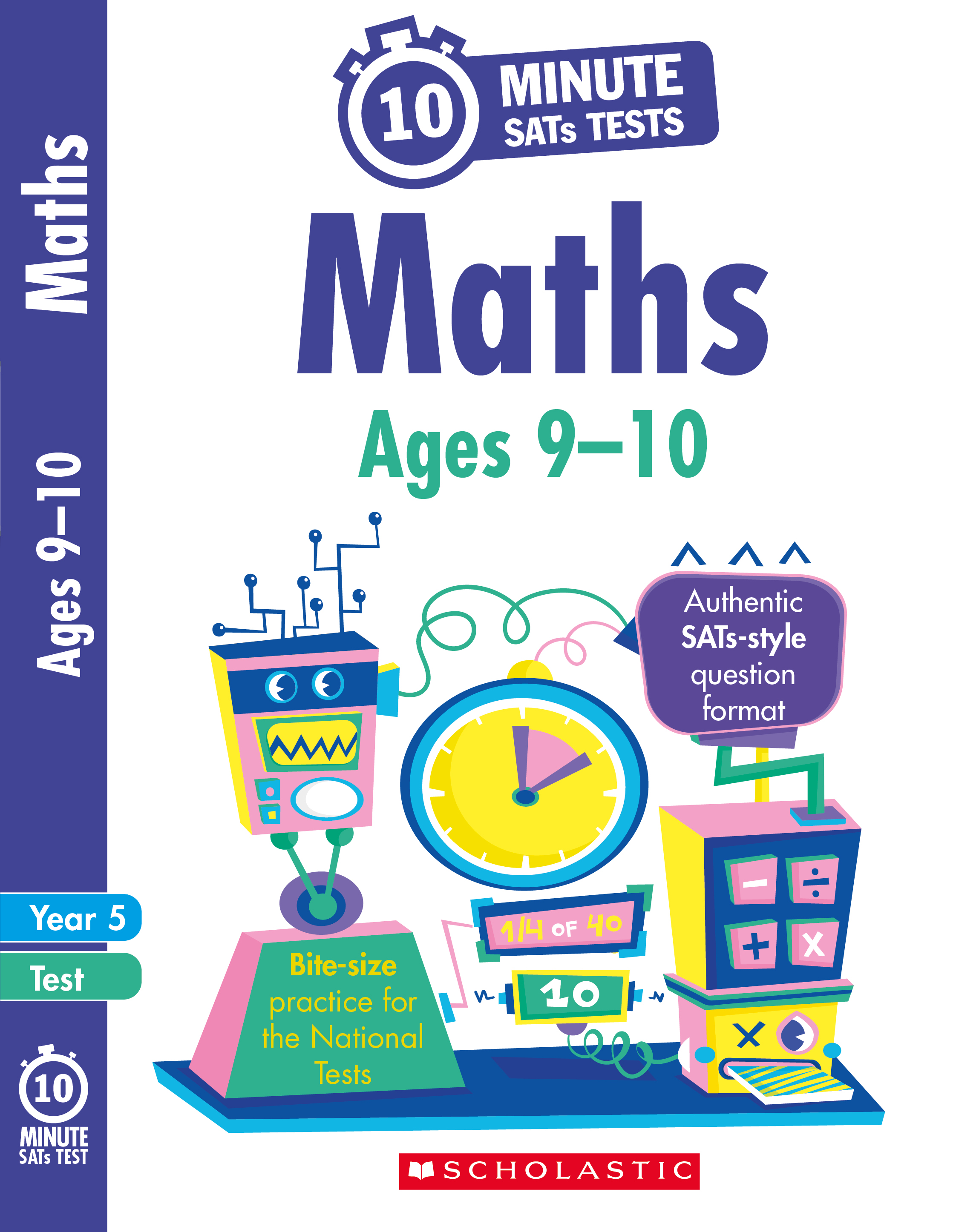 Year 5 Maths 10-Minute SATs Tests (Ages 9-10)