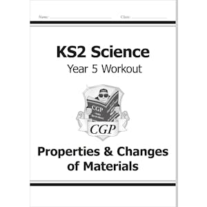 Year 5 Science Workout - Properties & Changes Of Materials (Ages 9-10)