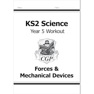 Year 5 Science Workout - Forces & Mechanical Devices (Ages 9-10)