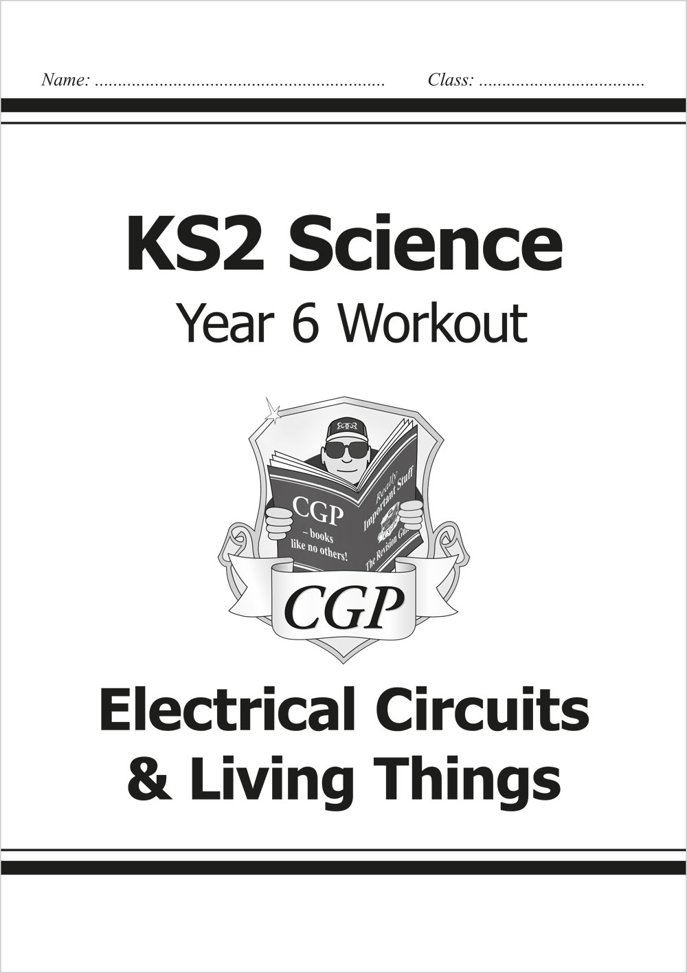 Year 6 Science Workout - Electrical Circuits & Living Things (Ages 10-11)