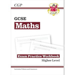 GCSE Maths Exam Practice Workbook: Higher - includes Video Solutions and Answers