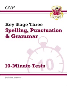 KS3 Spelling, Punctuation & Grammar 10-Minute Tests (Ages 11-14)