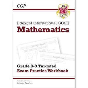 Edexcel International GCSE Maths Grade 8-9 Targeted Exam Practice Workbook (includes Answers)