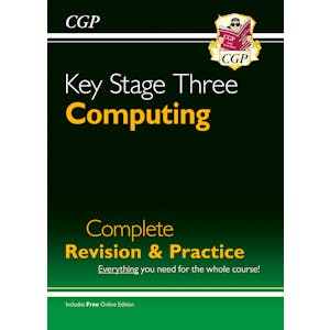 KS3 Computing Complete Revision & Practice (Ages 11-14)