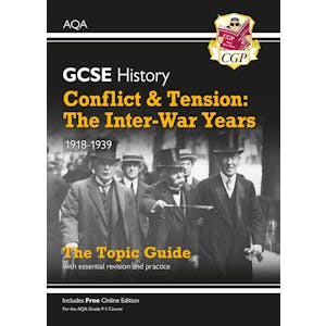 AQA GCSE History Conflict & Tension: The Inter-War Years Study Guide (Ages 14-16)