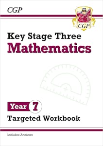 Year 7 Maths Targeted Workbook (Ages 11-12)