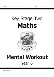 Year 6 Mental Maths Workout Book (Ages 10-11)