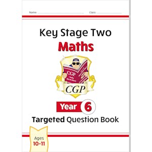 Year 6 Maths Targeted Question Book (Ages 10-11)