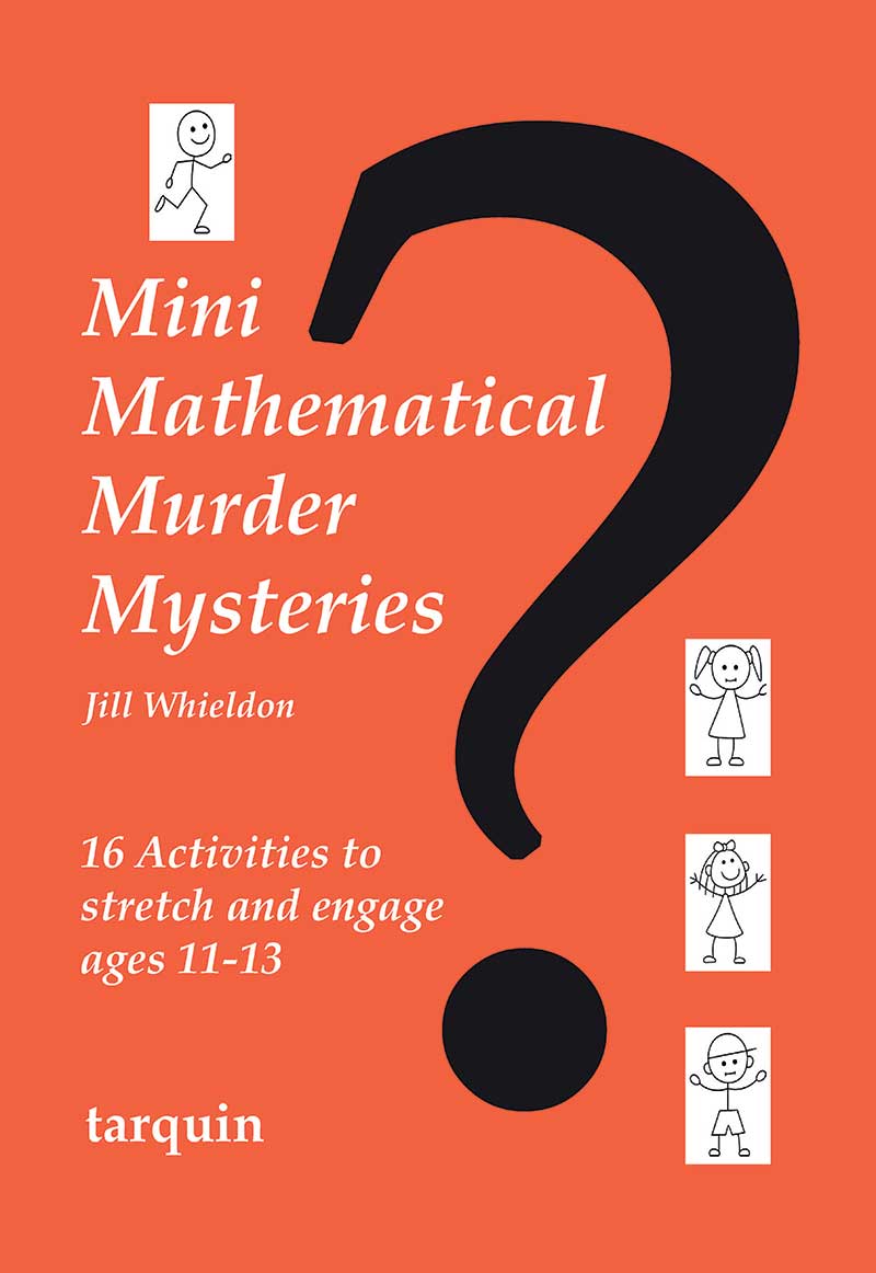 Mini Mathematical Murder Mysteries (Ages 11-14)